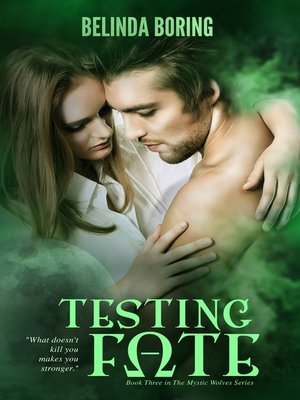 cover image of Testing Fate (#3, the Mystic Wolves)